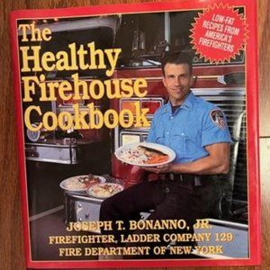 The Healthy Firehouse Cookbook